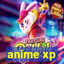 anime xp